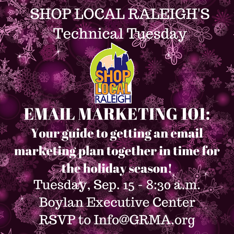 Technical Tuesday: Email Marketing 101 - Shop Local Raleigh