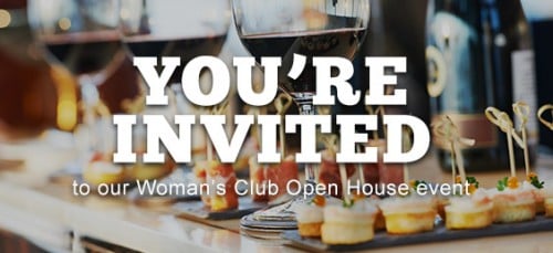 Invitation to the Woman's Club Open House Event with large text "YOU'RE INVITED". Background picture includes wine and hors d'oeuvres.
