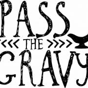 pass the gravy