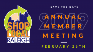 Shop Local Raleigh Member News - Benefits Review Sign Up Today! 2 Annual Member Meeting