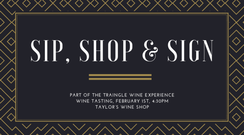 Sip, Shop & Sign (Triangle Wine Experience tasting) - Shop Local Raleigh