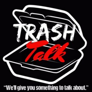 October's New and Renewed Members 32 50605 Trash Talk