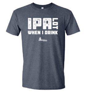 IPA Lot When I Drink