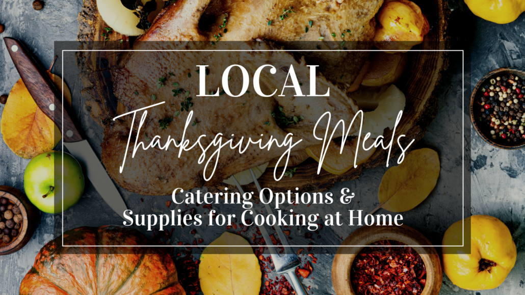 2022 Thanksgiving Meal Options in Raleigh