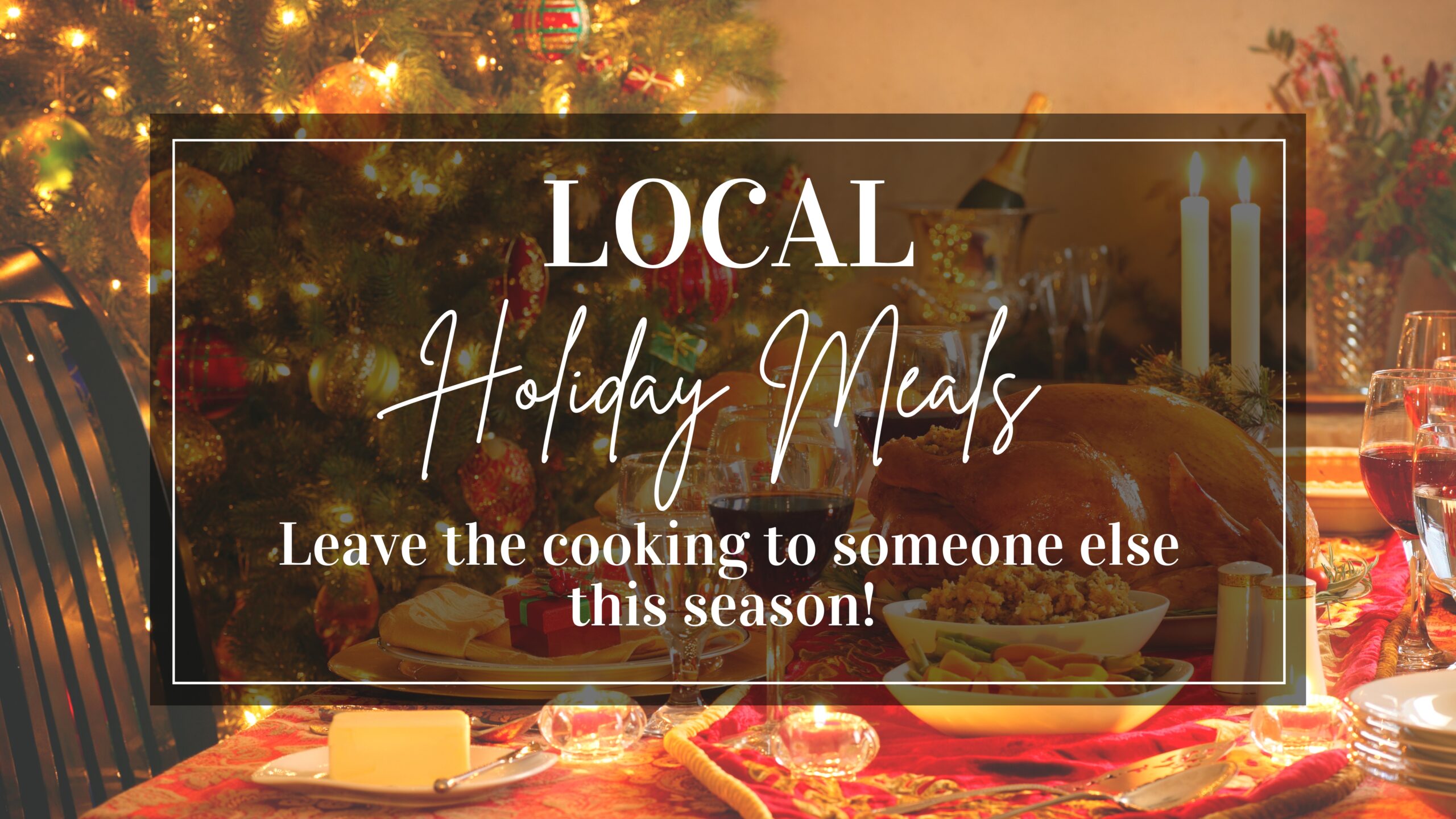 News 50 Local Holiday Meals