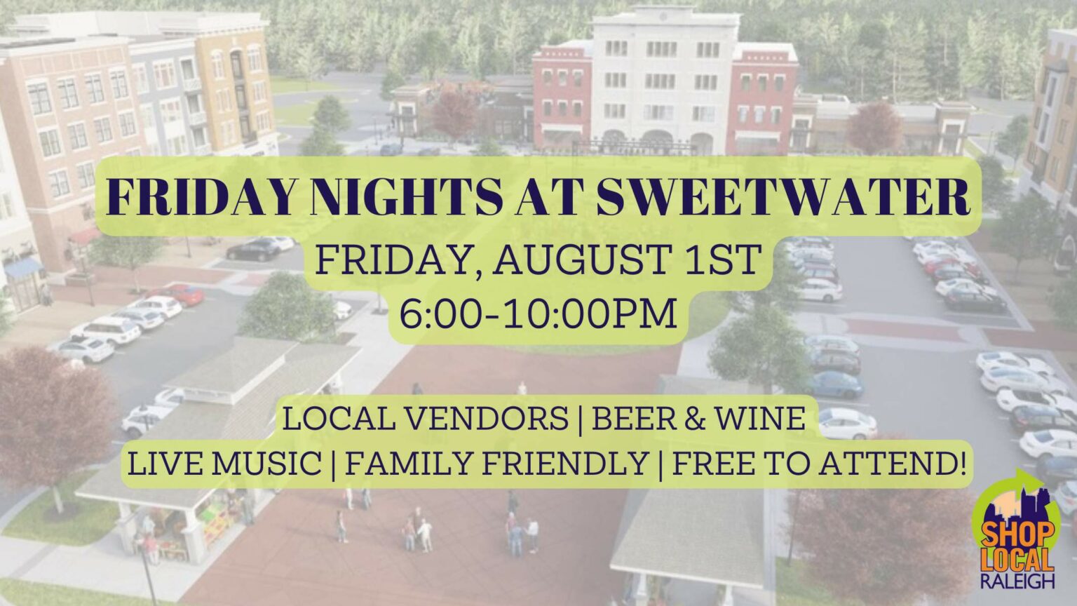 New Shop Local Raleigh Event: Friday Nights at Sweetwater