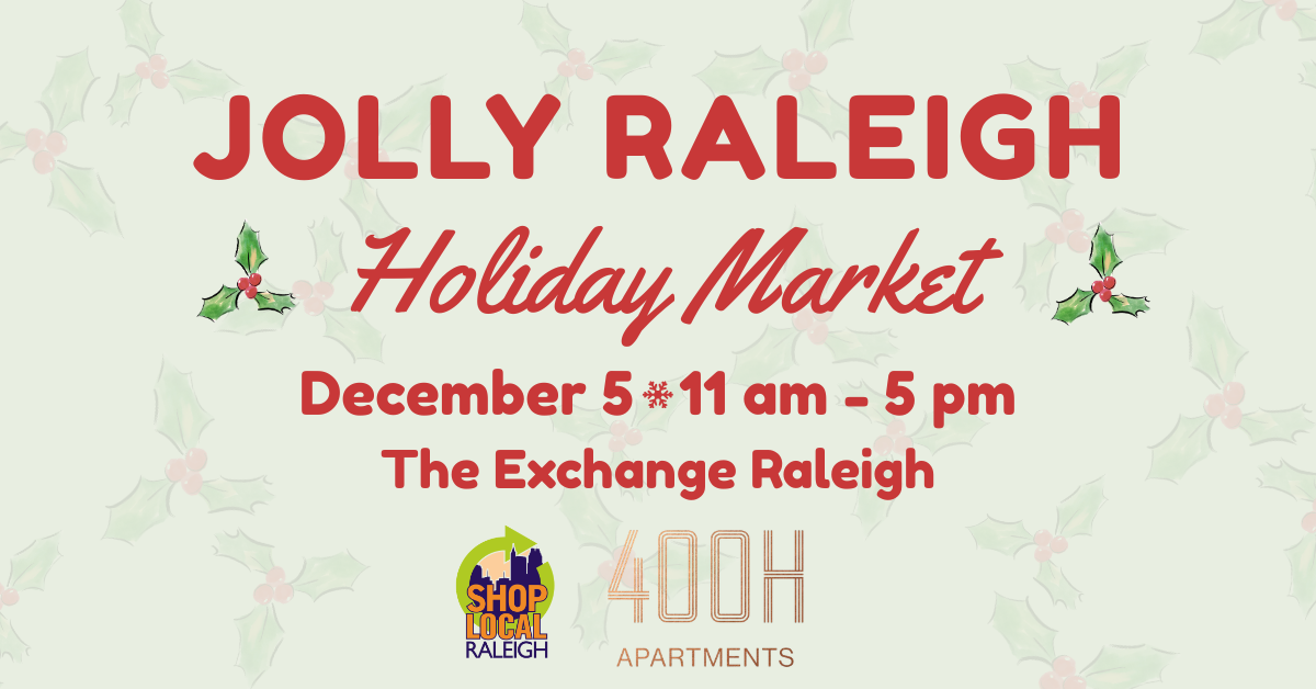 Jolly Raleigh Holiday Market at The Exchange Raleigh Presented by 400H — Family fun in Jolly Raleigh Holiday Market at The Exchange Raleigh Presented by 400H · Raleigh, NC, North Carolina